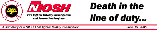 NIOSH Fire Fighter Fatality Investigation and 
Prevention Program