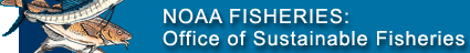 NOAA FISHERIES: Office of Sustainable Fisheries