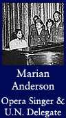 Marian Anderson (Opera Singer and Delegate to United Nations