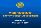 2008–2009 Winter Energy Market Assessment: October 16, 2008