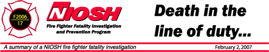 NIOSH Fire Fighter Fatality Investigation & Prevention Program - February 2, 2007