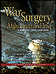 War Surgery in Afghanistan and Iraq