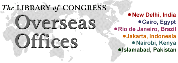 Library of Congress
Overseas Offices