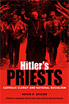 Hitler's Priests:  Catholic Clergy and National Socialism