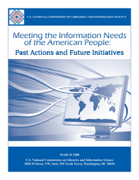 Meeting the Information Needs of the Amercian People: Past Actions and Future Iniatives
