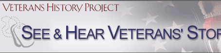See and Hear Veterans' Stories (Veterans History Project)