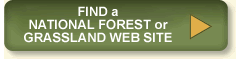 Click to find a local national forest or grassland web site near you.