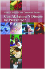 Can Alzheimer's Disease be Prevented? cover