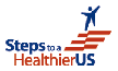 Steps to a Healthier U.S. Logo - links to Steps to a Healtheir U.S. homepage