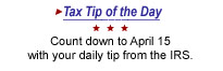 Tax Tip of the Day. Count down to April 15 with your daily tip from the IRS.