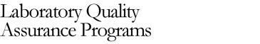 Laboratory Quality Assurance Programs