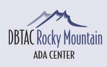 DBTAC Rocky Mountain ADA Center