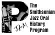 The Smithsonian Jazz Oral History Program