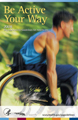 Be Active Your Way flyer with a photograph of a man in a wheelchair racing and a link to the PDF file.