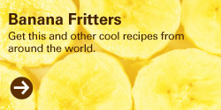 Banana Fritters, a yummy dessert. Get this and other awesome recipes from around the world.