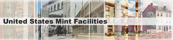 Banner: United States Mint Facilities