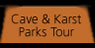 Go to the Cave and Karst Parks Tour Page