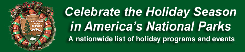 Celebrate the Holiday Season in America's National Parks - 2008
