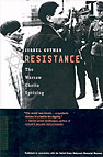 Resistance: The Warsaw Ghetto Uprising