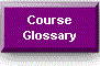 Course Glossary