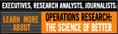 Executives, Research Analysts, Journalists: Learn more about Operations Research: The Science of Better