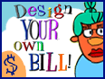 Design Your Own Bill
