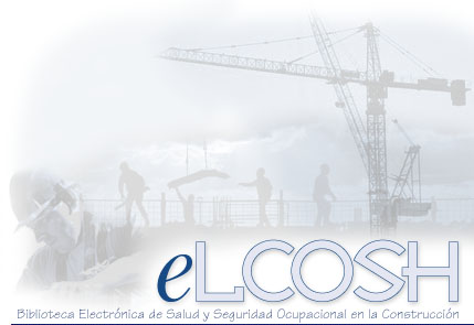 eLCOSH - Biblioteca electrónica de Salud Seguridad Ocupacional en la Construcción