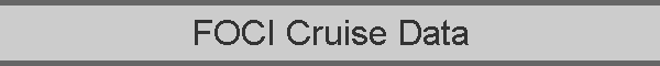 FOCI Cruise Data