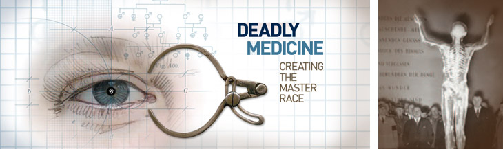 Deadly Medicine: Creating the Master Race