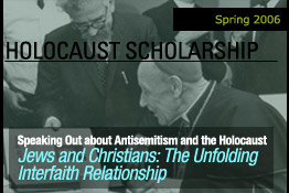 Speaking Out About Antisemitism and the Holocaust Jews and Christians: The Unfolding Interfaith Relationship
