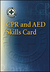 CPR and AED Skills Card