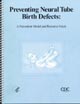 Preventing Neural Tube Birth Defects: A Prevention Model and Resource Guide