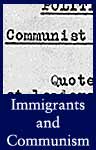Immigrants and Communism (ARC ID 296493)