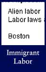 Immigrant Labor (ARC ID 650922)