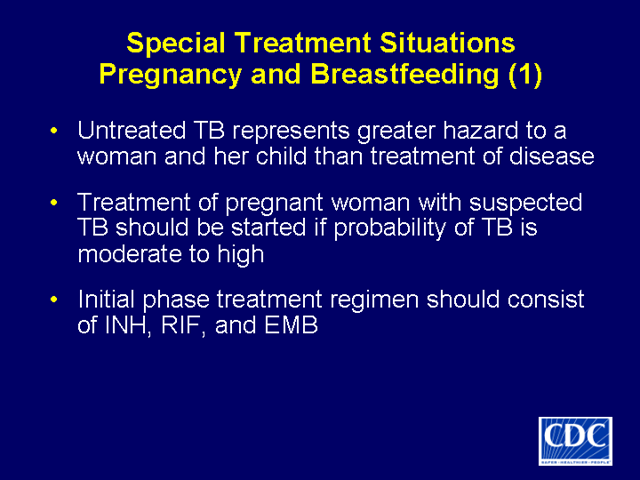 Slide 56: Special Treatment Situations - Pregnancy and Breastfeeding (1)