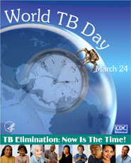 World TB Day March 24 - TB Elimination: Now Is the Time! Poster 3