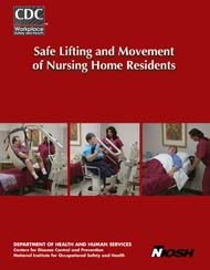 Publication 2006-117 Cover - Safe Lifting and Movement of Nursing Home Residents