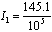 I subscript 1 equals 145.1 divided by 10 to the fifth power