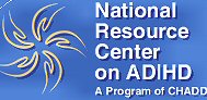 the National Resource Center (NRC) on AD/HD, a program of Children and Adults with Attention-Deficit/Hyperactivity Disorder’s (CHADD)