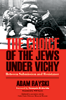 The Choice of the Jewish under Vichy: Between Submission and Resistance