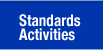 Standards Activities