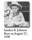Lyndon B. Johnson Born (August 27, 1908) (ARC ID 596077)