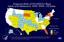 Slide 17. Diagnosis Rates of HIV/AIDS for Black Adults and Adolescents, 2002–2006—33 States

From 2002 through 2006, the average rates of HIV/AIDS diagnosis for black (not Hispanic) adults and adolescents ranged from 22.9 per 100,000 in New Mexico to 175.7 per 100,000 in Florida. The next highest rates were those in New York and New Jersey.

The following 33 states have had laws or regulations requiring confidential name-based HIV infection reporting since at least 2003: Alabama, Alaska, Arizona, Arkansas, Colorado, Florida, Idaho, Indiana, Iowa, Kansas, Louisiana, Michigan, Minnesota, Mississippi, Missouri, Nebraska, Nevada, New Jersey, New Mexico, New York, North Carolina, North Dakota, Ohio, Oklahoma, South Carolina, South Dakota, Tennessee, Texas, Utah, Virginia, West Virginia, Wisconsin, and Wyoming.