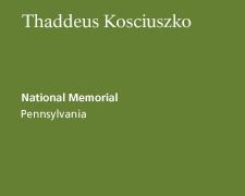 Thaddeus Kosciuszko National Memorial