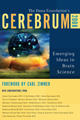 Cerebrum 2008: Emerging Ideas in Brain Science