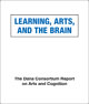 Learning, Arts, and the Brain