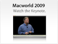 Watch the Macworld 2009 Keynote.