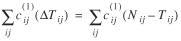 the summation over lowercase i j times lowercase c superscript ({1}) subscript {lowercase i j} times (uppercase Delta uppercase T subscript {lowercase i j}) = the summation over lowercase i j times lowercase c superscript {(1)} subscript {lowercase i j} times (uppercase N subscript {lowercase i j} minus uppercase T subscript {lowercase i j})