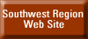 Button with link to Southwest Region Web Site