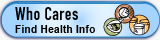 Who Cares - Find Health Information